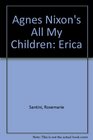 Agnes Nixon's All My Children Erica