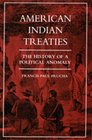 American Indian Treaties The History of a Political Anomaly
