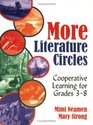 More Literature Circles Cooperative Learning for Grades 38