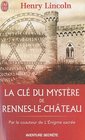 La cl du mystre de RennesleChteau