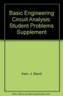 Basic Engineering Circuit Analysis Student Problems Supplement
