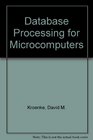 Database Processing for Microcomputers