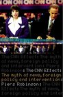 The Myth CNN Effect The Myth of News Media Foreign Policy and Intervention