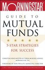 Morningstar Guide to Mutual Funds 5Star Strategies for Success