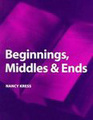 Beginnings, Middles & Ends (Elements of Fiction Writing)