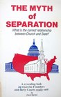 The Myth of Separation: What is the Correct Relationship Between Church and State?