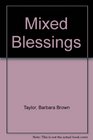 Mixed Blessings