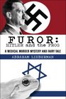 Furor Hitler and the Frog A Medical Murder Mystery and Fairy Tale