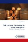 Oak Lactone Formation in Wine and Spirits The Role of Glycosidic Precursors