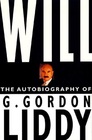 Will: The Autobiography of G. Gordon Liddy