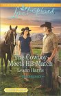 The Cowboy Meets His Match (Rodeo Heroes, Bk 3) (Love Inspired, No 1000) (Larger Print)