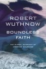 Boundless Faith The Global Outreach of American Churches