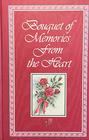 Bouquet of Memories from the Heart