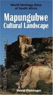 Mapungubwe Cultural Landscape World Heritage Sites of South Africa