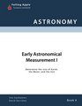 Early Astronomical Measurement I