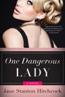 One Dangerous Lady A Novel