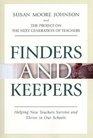 Finders and Keepers  Helping New Teachers Survive and Thrive in Our Schools