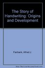 The Story of Handwriting Origins and Development
