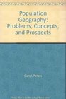 Population geography Problems concepts and prospects