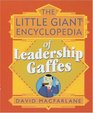 The Little Giant Encyclopedia of Leadership Gaffes