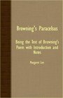 Browning's Paracelsus  Being The Text Of Browning's Poem With Introduction And Notes