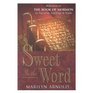 Sweet Is the Word Reflections on the Book of MormonIts Narrative Teachings and People