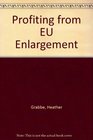 Profiting from EU Enlargement