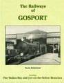 The Railways of Gosport Including the Stokes Bay and LeeontheSolent Branches