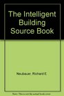 The Intelligent Building Sourcebook