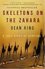 Skeletons on the Zahara  A True Story of Survival