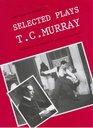 Selected Plays of T C Murray