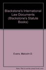 Blackstone's Statutes on International Law Documents