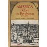 America Before the Revolution, 1725-1775