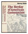 The Heyday of American Communism The Depression Decade