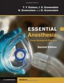 Essential Anesthesia From Science to Practice
