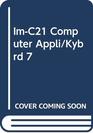 ImC21 Computer Appli/Kybrd 7