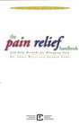 The Pain Relief Handbook SelfHelp Methods for Managing Pain