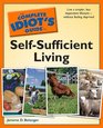 The Complete Idiot's Guide to SelfSufficient Living