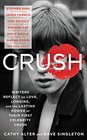 CRUSH: Writers Reflect on Love, Longing and the Power of Their First Celebrity Crush