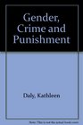 Gender Crime and Punishment