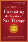 Expanding the Practice of Sex Therapy An Integrative Model for Exploring Desire and Intimacy