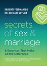 Secrets of Sex and Marriage 8 Surprises That Make All the Difference