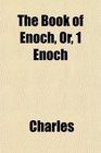 The Book of Enoch Or 1 Enoch