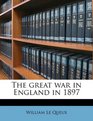 The great war in England in 1897