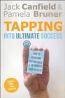 Tapping Into Ultimate Success How to Overcome Any Obstacle and Skyrocket Your Results