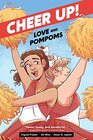 Cheer Up Love and Pompoms