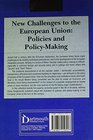 New Challenges to the European Union Policies  PolicyMaking at the End of the Century