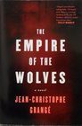 The Empire of the Wolves Intl~Jean Christophe Grange