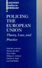 Policing the European Union