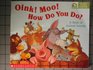 Oink! Moo! How Do You Do? A Book of Animal Sounds